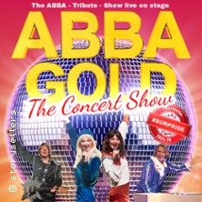 ABBA Gold - The Concert Show #Emotion 03.04.2027 CONGRESS CENTRUM WÜRZBURG