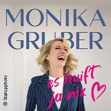 Monika Gruber - Es huift ja nix 15.08.2026 Stadion Kitzbühel