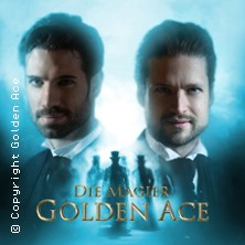Golden Ace - Die Magier | Bühnenshow: Zirkel der Magie Tour 2025/26 30.05.2026 CONGRESS CENTRUM WÜRZBURG