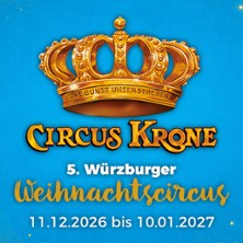 Circus Krone - 5. Würzburger Weihnachtscircus 26/27 30.12.2026 TALAVERA
