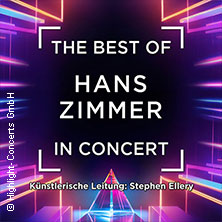 The Best of Hans Zimmer in Concert 03.03.2026 CONGRESS CENTRUM WÜRZBURG