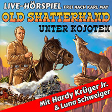 Old Shatterhand unter Kojoten - Hardy Krüger Jr. + RadioLiveTheater 21.03.2027 CONGRESS CENTRUM WÜRZBURG