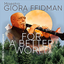 Giora Feidman - For a Better World - begleitet von Klezmer Virtuos Würzburg