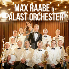 Max Raabe & Palast Orchester - Neues Programm 2027 05.03.2027 CONGRESS CENTRUM WÜRZBURG