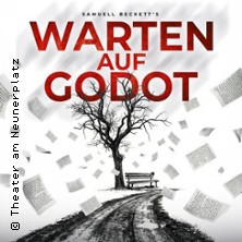 Warten auf Godot 29.05.2026 Theater am Neunerplatz