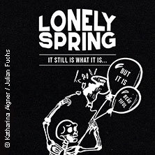 Lonely Spring - it still is what it is Würzburg