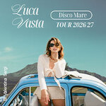 Luca Vasta – Disco Mare Tour 2027