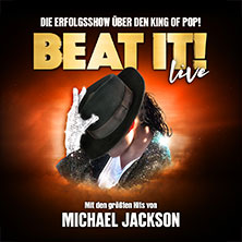 BEAT IT! – Die Erfolgsshow über den King of Pop! 12.03.2026 CONGRESS CENTRUM WÜRZBURG