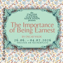 The Importance of Being Earnest 03.07.2026 Theater am Neunerplatz