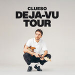 Premium Ticket - CLUESO - DEJA-VU TOUR 2026