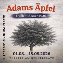 Adams Äpfel 12.08.2026 Theater am Neunerplatz