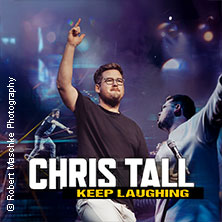 Chris Tall - Keep Laughing 18.04.2026 tectake ARENA