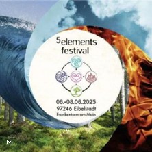 5 Elements Festival 2026 17.07.2026 Frankenturm am Main