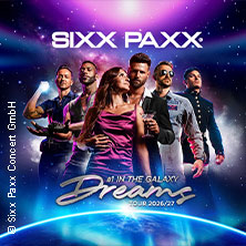 SIXX PAXX - Dreams Tour 2026/27 16.03.2027 Maritim Hotel Würzburg