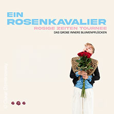 Ein Rosenkavalier - Die Rosige Zeiten Tournee 03.04.2027 Jugendkulturhaus Cairo