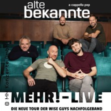 Alte Bekannte - Mehr! - Live 23.11.2025 Posthalle