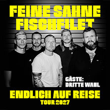 FEINE SAHNE FISCHFILET - Endlich auf Reise - Tour 2027 03.03.2027 Posthalle