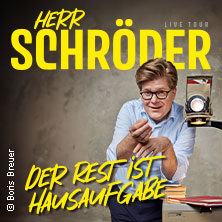 Herr Schröder - Der Rest ist Hausaufgabe 19.11.2025 Posthalle