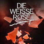 Die Weiße Rose - Musical von Alex Melcher und Vera Bolten | Preview