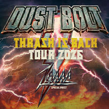 Dust Bolt - Thrash Is Back Tour 2026 + Special Guest: Zerre 02.10.2026 B-Hof