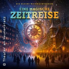 Die kleine Weihnachtsshow 13.12.2025 Theater am Neunerplatz